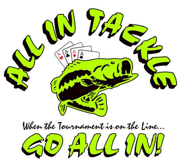 All In Tackle  When the Tournament is on the line Go All In